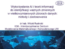 Wykorzystanie AI i teorii informacji do identyfikacji ważnych zmiennych w wielkowymiarowych zbiorach danych: metody i zastosowania