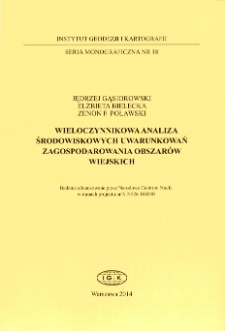 Wieloczynnikowa analiza środowiskowych uwarunkowań zagospodarowania obszarów wiejskich