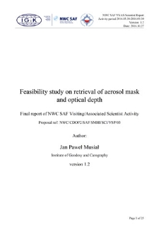 Feasibility study on retrieval of aerosol mask and optical depth. Final report of NWC SAF Visiting/Associated Scientist Activity